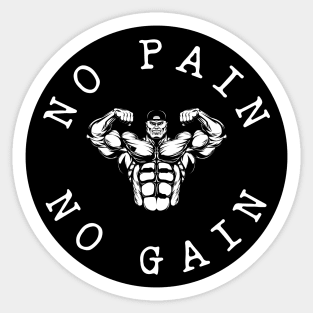 No pain no gain Sticker